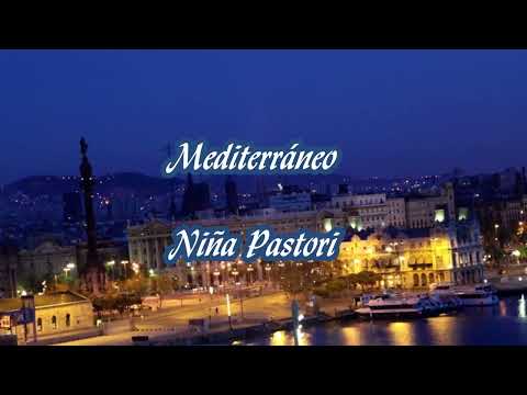 Mediterráneo.(Niña Pastori)
