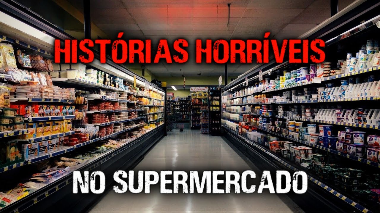HISTÓRIAS DE TERROR - SUPERMERCADO