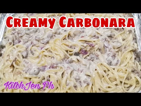 CREAMY CARBONARA RECIPE/ CREAMY BACON CARBONARA | Kitch-Jen Ph