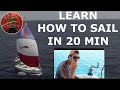 Learn How To Sail in 20 min