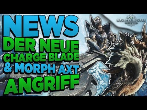 Einfach brutal der neue Charge Blade & Morph Axt Angriff - Monster Hunter World Iceborne News