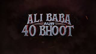Ali Baba aur 40 Bhoot