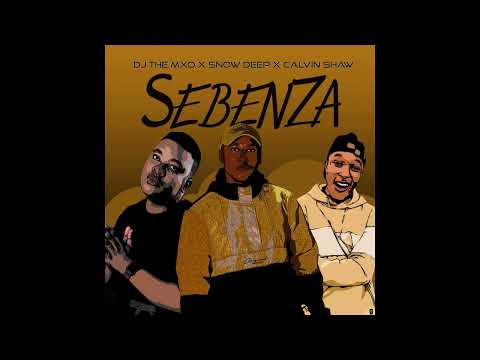 DJ THE MXO - Sebenza (feat.Snow Deep & Calvin Shaw)(Sgija)