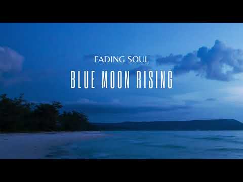 Fading Soul - Blue Moon Rising (Original Mix)