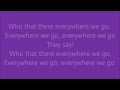 Everywhere we go by Sonreal lyrics 