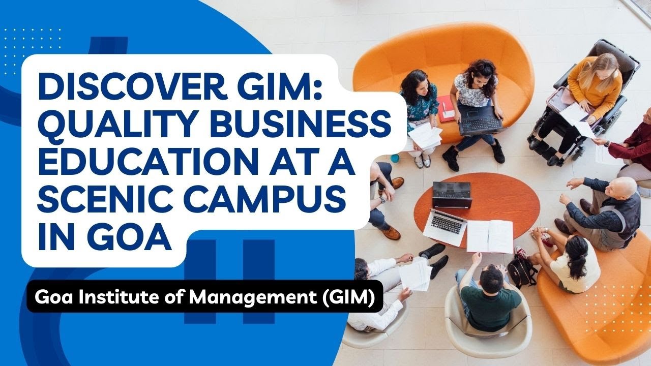 Discover GIM: Quality Business Education at a Scenic Campus in Goa
