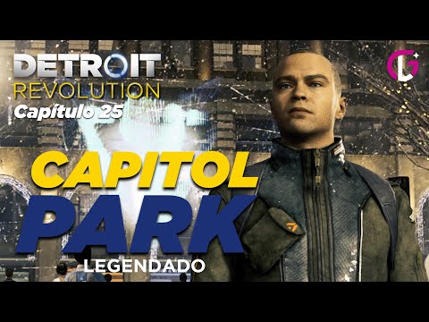 #25 - CAPITOL PARK (Legendado) | Detroit Revolution | Game Série (Episódios Curtos)