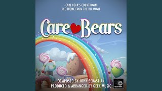 Care Bear&#39;s Countdown (From &quot;Care Bears&quot;)