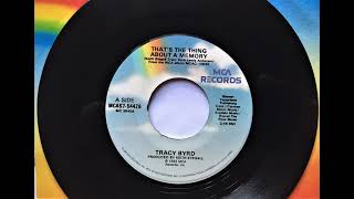 That&#39;s The Thing About A Memory , Tracy Byrd , 1992