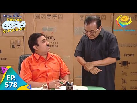 Taarak Mehta Ka Ooltah Chashmah - Episode 578 - Full Episode