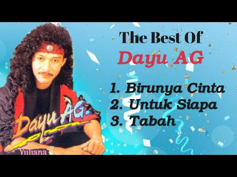 Dayu AG - Birunya Cinta - Tabah -  Untuk Siapa