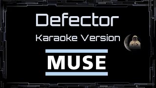 Muse • Defector (CC) 🎤 [Karaoke] [Instrumental Lyrics]