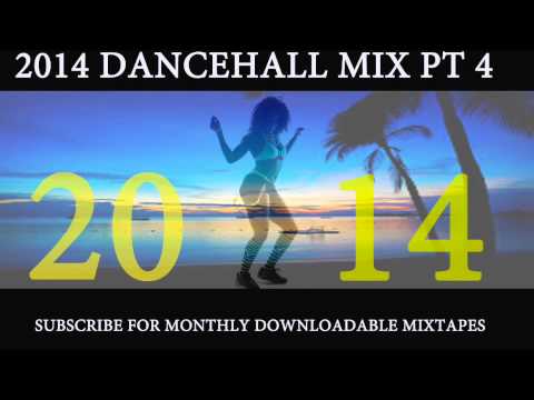 2014 DANCEHALL MIX PT 4