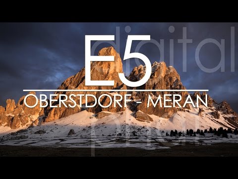 Fernwanderweg E5 Alpenüberquerung zu Fuß von Oberstdorf nach Meran