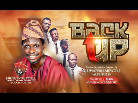 BACK UP BY OLUWAFEMI  AJEWOLE ALFA SULE