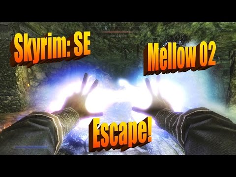 Skyrim: Special Edition Let's Play - Mellow 02 - Escape!