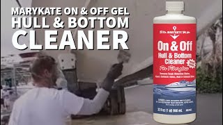 MARYKATE On & Off Gel Hull & Bottom Cleaner