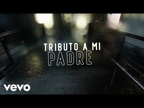 Camilo Blanes - Tributo A Mi Padre (Lyric Video)