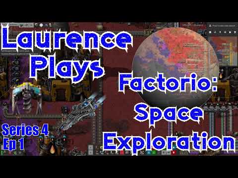S4-E1 - Spaceship - Laurence Plays Factorio: Space Exploration