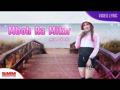 Intan Chacha - Mboh Ra Mikir (OFFICIAL LYRIC)