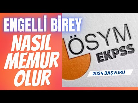 Engelli bir birey nasıl memur olur. 2024 EKPSS veya Kura ile Memur olmak. ( Başvurular başlıyor )