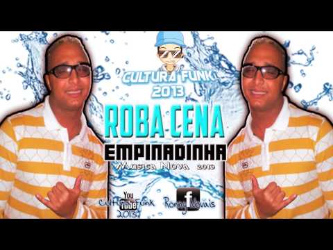 Mc  Roba Cena  -  Empinadinha  ♫   (2013 HD)