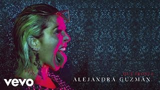 Alejandra Guzmán - Qué Ironía (Cover Audio)
