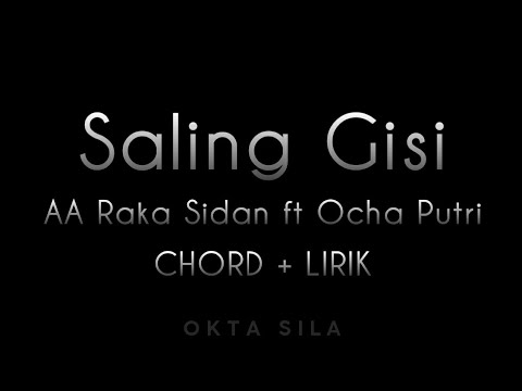 Chord Saling Gisi - A A Raka Sidan ft Ocha Putri
