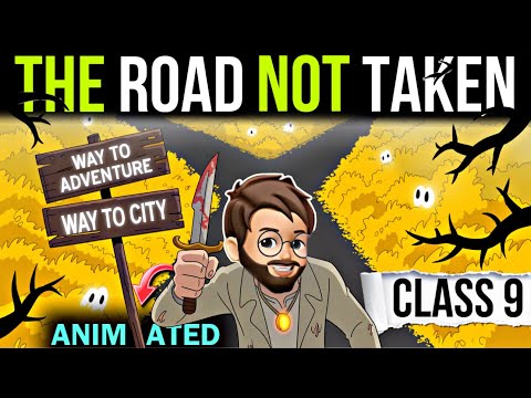 The Road Not Taken Class 9 | Animated | Full (हिन्दी में) Explained | Road Not Taken by Robert Frost