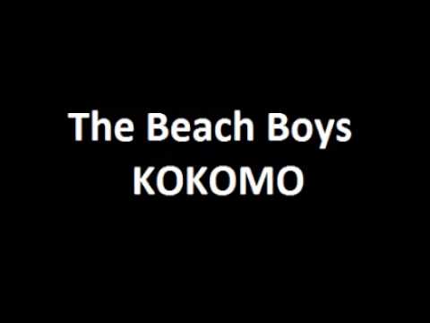 The Beach Boys - Kokomo 10 HOURS