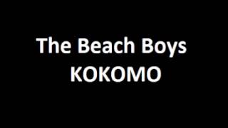 The Beach Boys - Kokomo 10 HOURS