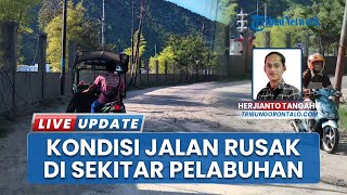 Jalan Rusak di Sekitar Pelabuhan Pelindo Kota Gorontalo, Bertahun-tahun Tak Kunjung Diperbaiki