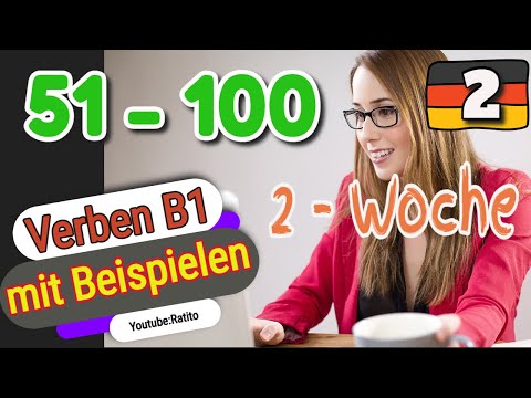 Verben B1 mit Beispielen  - 51- 100 (2)