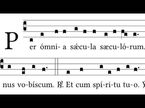 Preface (Simple tone) “Per omnia saecula saeculorum”