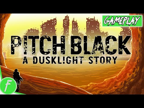 Pitch Black A Dusklight Story Gameplay HD (PC) | NO COMMENTARY - YouTube