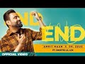 END (Official Video) AMRIT MAAN | Dr Zeus Ft Shortie Littlelox | New Punjabi Songs 2022