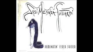 SUSI MEDUSA GOTTARDI - Dominatin' Fever Sucker (Radio Edit)