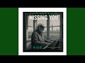 Missing You