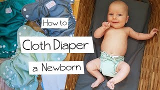 How to cloth diaper a newborn - EASY TUTORIAL