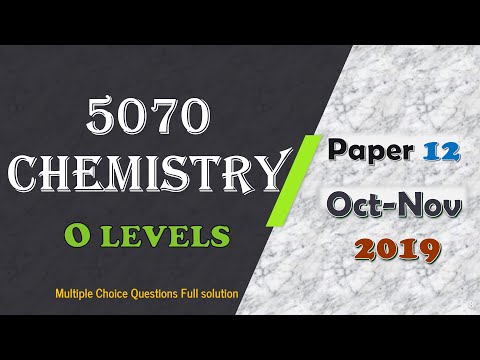 Cambridge O level Chemistry 5070/12/O/N/19 | Fully Solved Paper 12 | Oct/Nov 2019 Qp 12 | Mcqs Paper