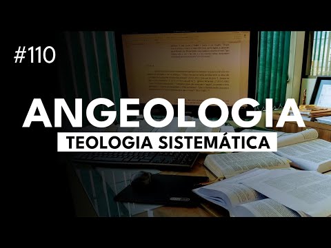 Angelology - The Doctrine of Angels and Demons - Basic Theology Course - Lesson 3