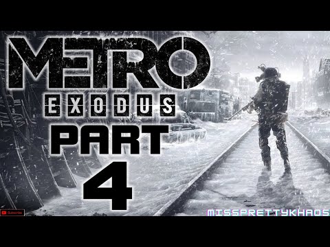 METRO EXODUS Walkthrough Gameplay Part 4 - ARTYOM