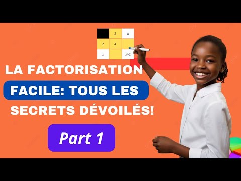 Apprendre à Factoriser (Part 1)