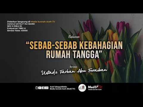 🔴 [LIVE] Sebab-Sebab Kebahagiaan Rumah Tangga #11 | Ustadz Farhan Abu Furaihan