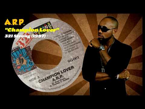 A.R.P. - Champion Lover (321 Strong) 1997