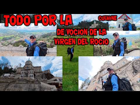 ENFERMO CUMPLI  CON UNA DEVOCASIÓN  AL SANTUARIO DE LA VIRGEN DEL ROCIO EN BIBLIAN CAÑAR