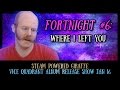 Vice Quadrant Show Fortnight #6 - Where I Left You ...