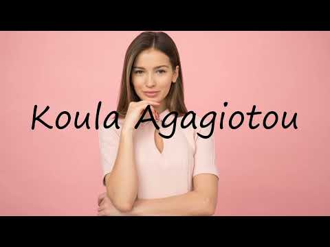 How to pronounce Koula Agagiotou in English?