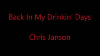 Back in my Drinkin Days by Chris Janson (Lyric Video)