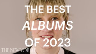 Music Critic Amanda Petrusich’s Best Albums of 2023 | The New Yorker